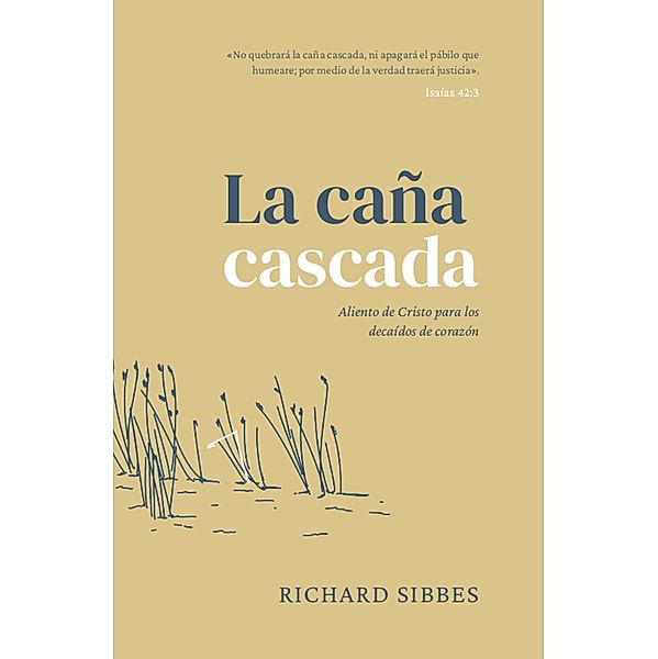 La caña cascada, Richard Sibbes