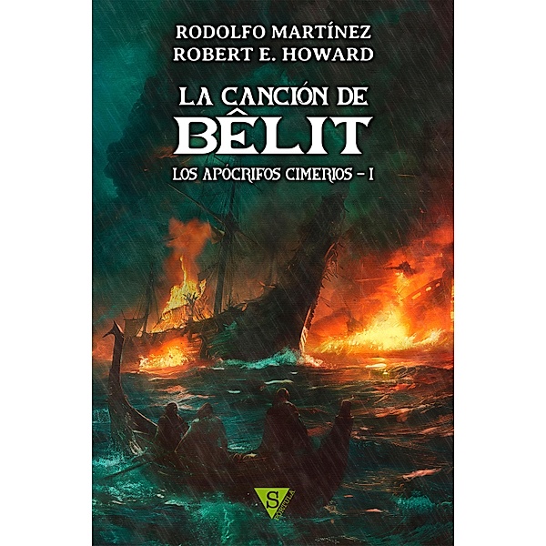 La canción de Bêlit / Los apócrifos cimerios Bd.1, Rodolfo Martínez, Robert E. Howard