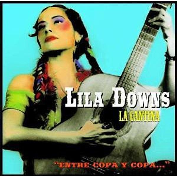 La Cantina Entre Copa Y Copa (Vinyl), Lila Downs