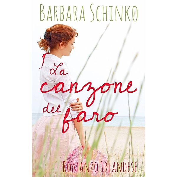 La canzone del faro, Barbara Schinko