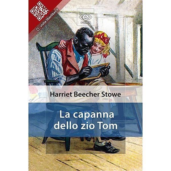 La capanna dello zio Tom, Harriet Beecher Stowe