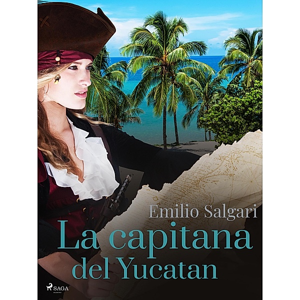 La capitana del Yucatan, Emilio Salgari