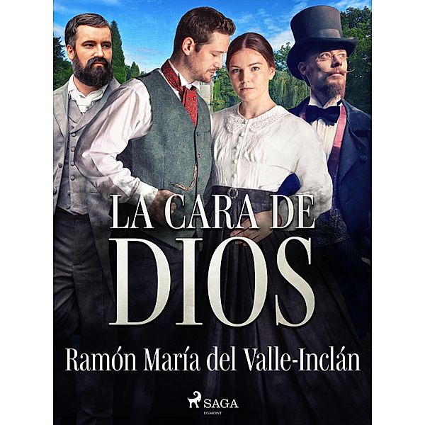 La cara de Dios / Classic, Ramón María Del Valle-Inclán