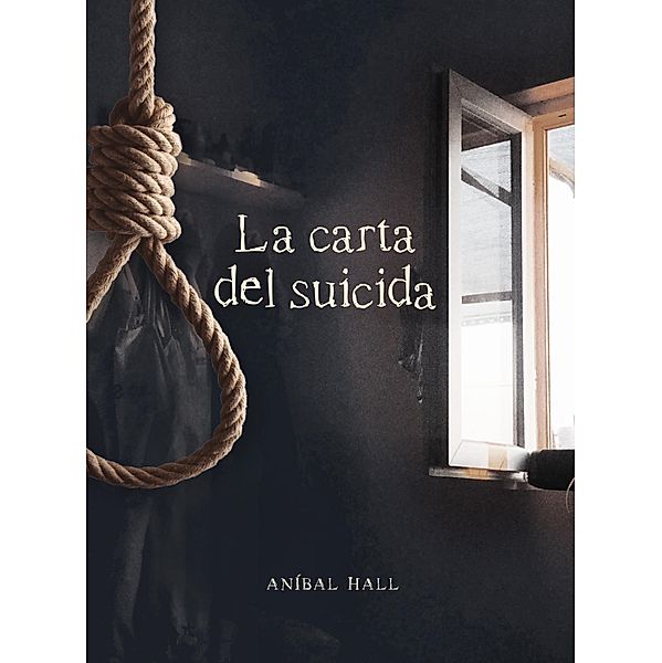 La carta del suicida, Anibal Hall