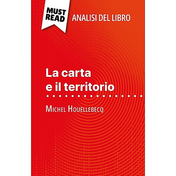 La carta e il territorio di Michel Houellebecq (Analisi del libro), Anna Lamotte