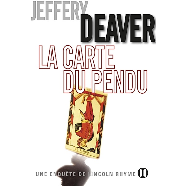 La Carte du pendu, Jeffery Deaver