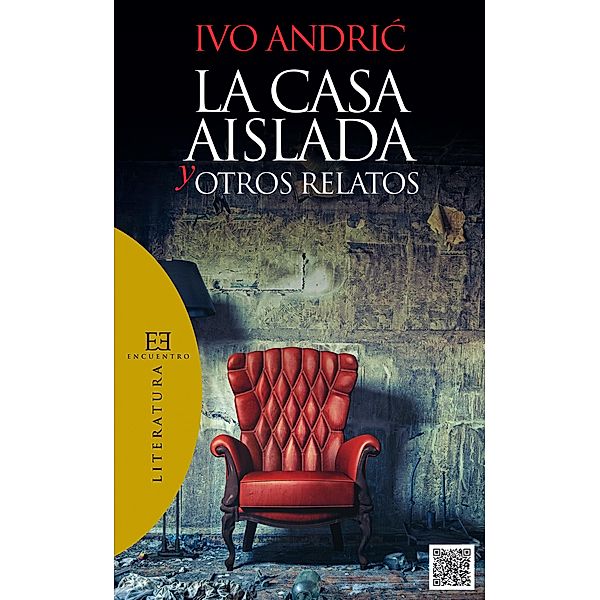 La casa aislada y otros relatos / Literatura Bd.83, Ivo Andric