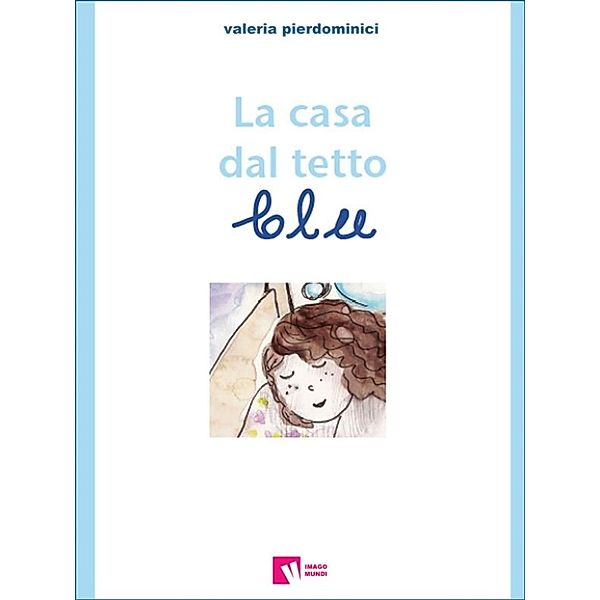 La casa dal tetto blu, Valeria Pierdominici, Nina Djordjevic