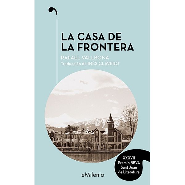 La casa de la frontera (epub) / eMilenio, Rafael Vallbona Sallent