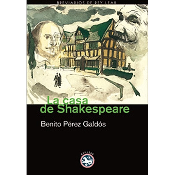 La casa de Shakespeare / Breviarios Bd.7, Benito Pérez Galdós