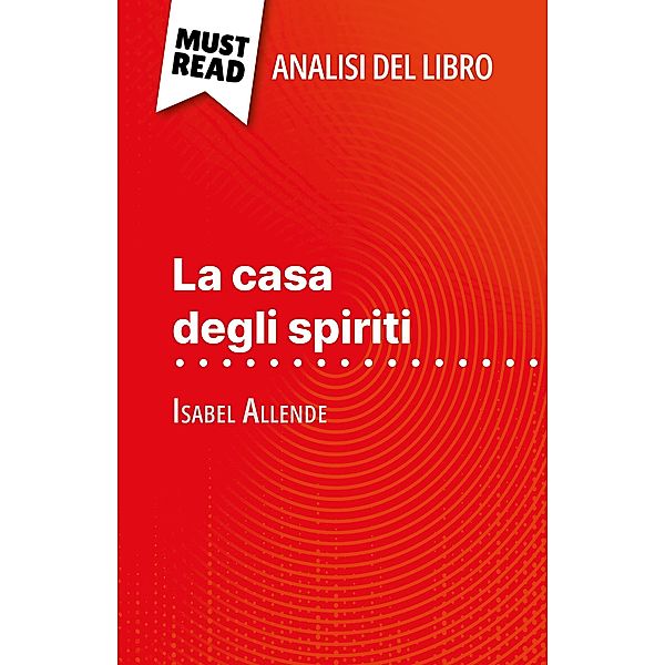 La casa degli spiriti di Isabel Allende (Analisi del libro), Natalia Torres Behar