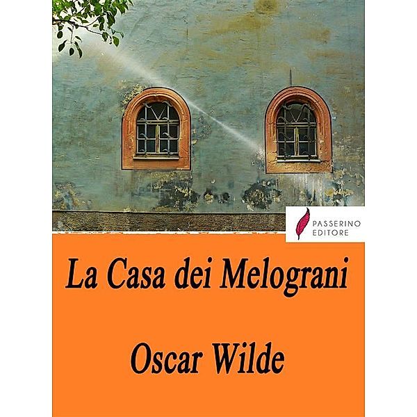 La casa dei melograni, Oscar Wilde