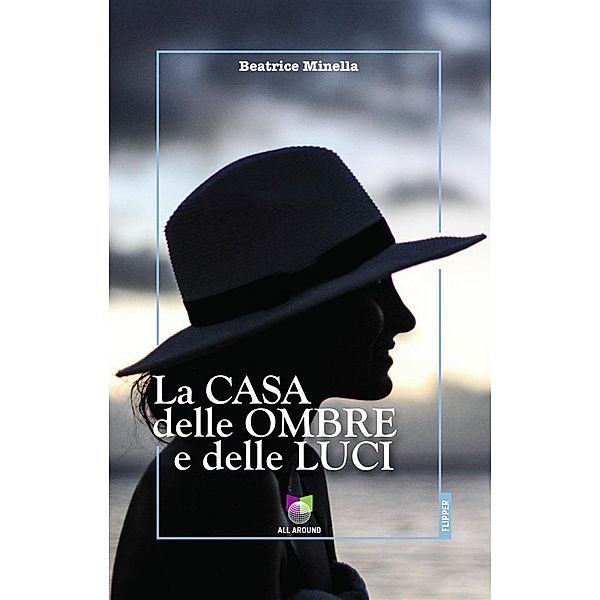 La casa delle ombre e delle luci, Beatrice Minella