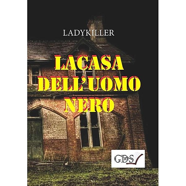 La casa dell'uomo nero, Lady Killer