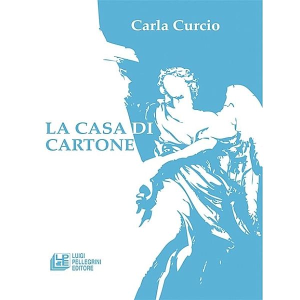 La casa di cartone, Carla Curcio