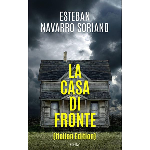 La Casa di Fronte, Esteban Navarro Soriano