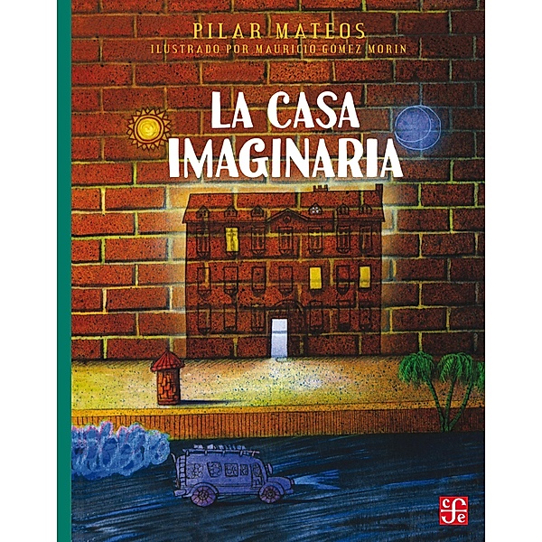 La casa imaginaria / A la Orilla del Viento, Pilar Mateos, Mauricio Gómez Morin