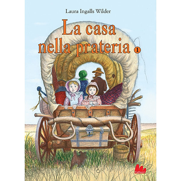 La casa nella prateria: La casa nella prateria, Laura Elizabeth Ingalls Wilder