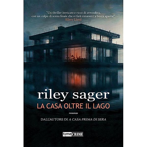 La casa oltre il lago, Riley Sager