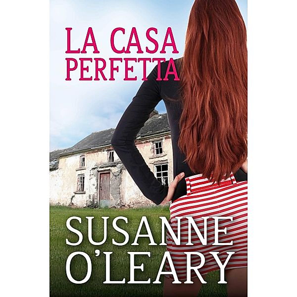 La Casa Perfetta, Susanne O'Leary