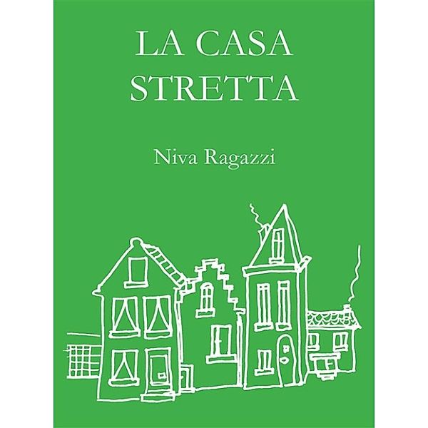 La casa stretta, Niva Ragazzi