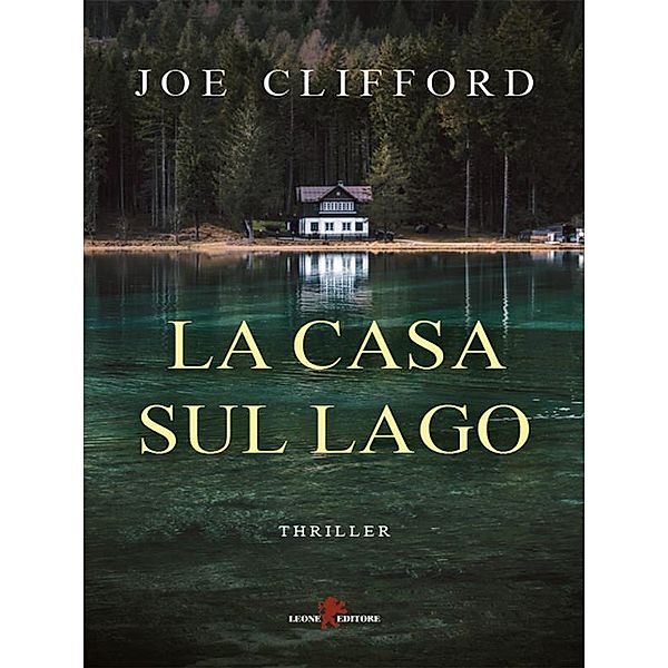 La casa sul lago, Joe Clifford