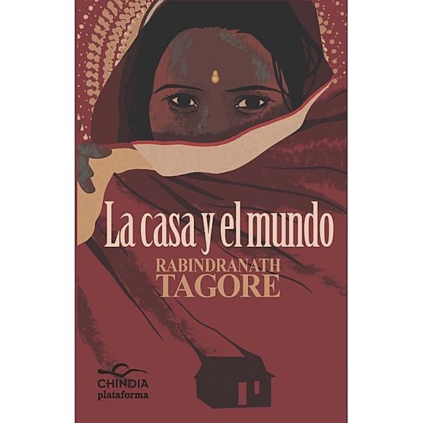 La casa y el mundo, Rabindranath Tagore