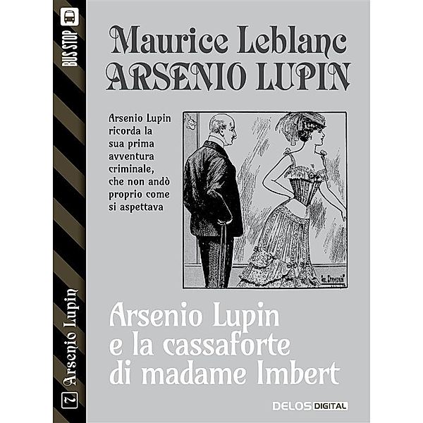 La cassaforte di madame Imbert / Arsenio Lupin, Maurice Leblanc