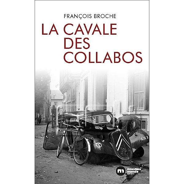 La cavale des collabos, François Broche