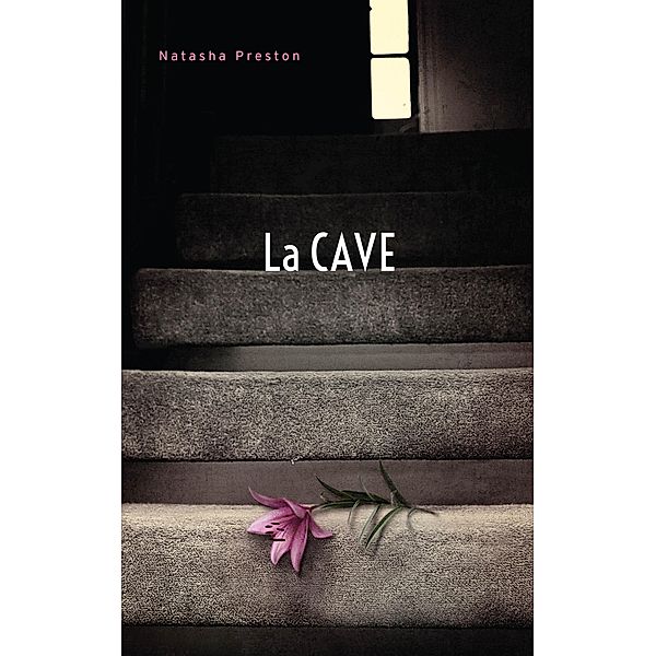 La cave (Titre original : The Cellar) / Hors-séries, Natasha Preston