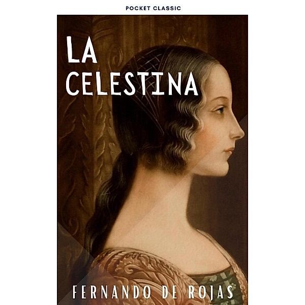 La Celestina, Fernando de Rojas, Pocket Classic