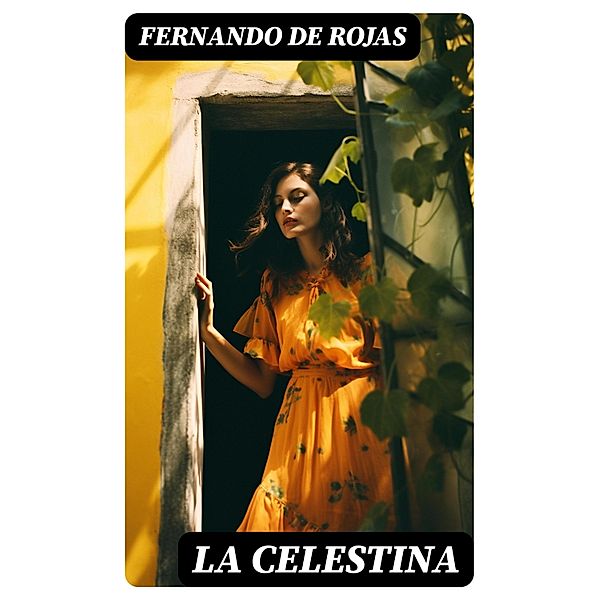 La Celestina, Fernando de Rojas