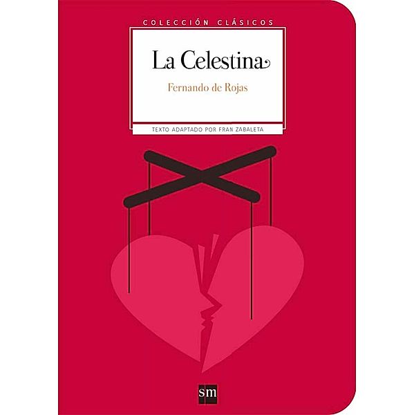 La Celestina / Clásicos, Fernando de Rojas