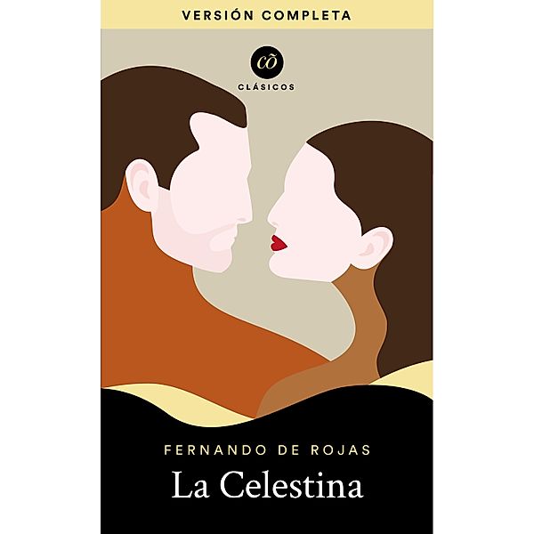 La Celestina / Clásicos, Fernando de Rojas