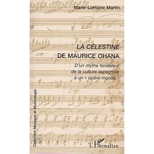 LA CELESTINE DE MAURICE OHANA / Hors-collection, Martin Marie-Lorraine