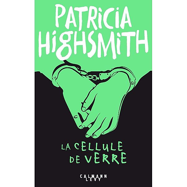 La Cellule de verre, Patricia Highsmith