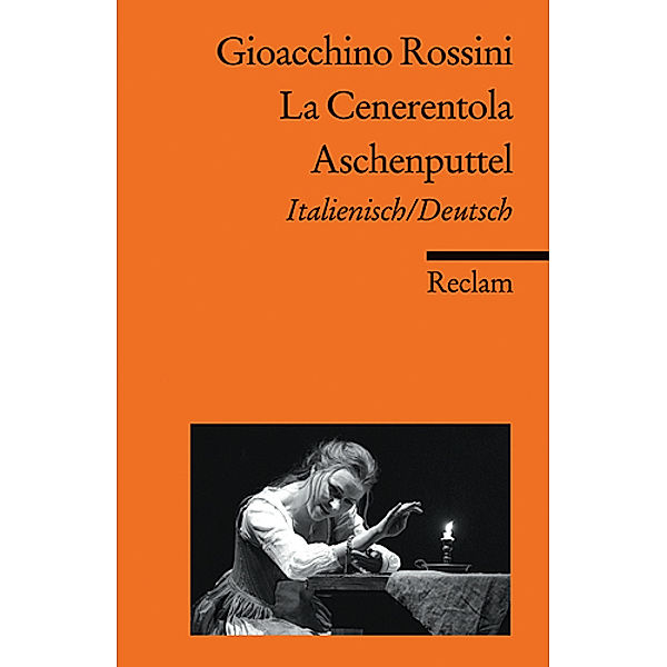 La cenerentola / Aschenputtel, Libretto, Gioachino Rossini
