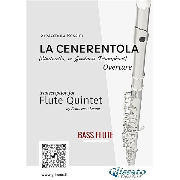 La Cenerentola - Flute Quintet (C Bass Flute) / La Cenerentola - Flute Quintet Bd.5, Gioacchino Rossini, a cura di Francesco Leone