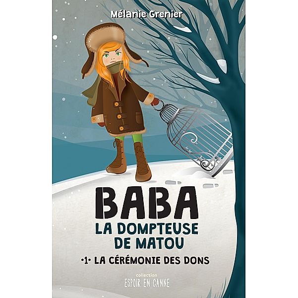 La ceremonie des dons / Baba la dompteuse de matou, Grenier Melanie Grenier