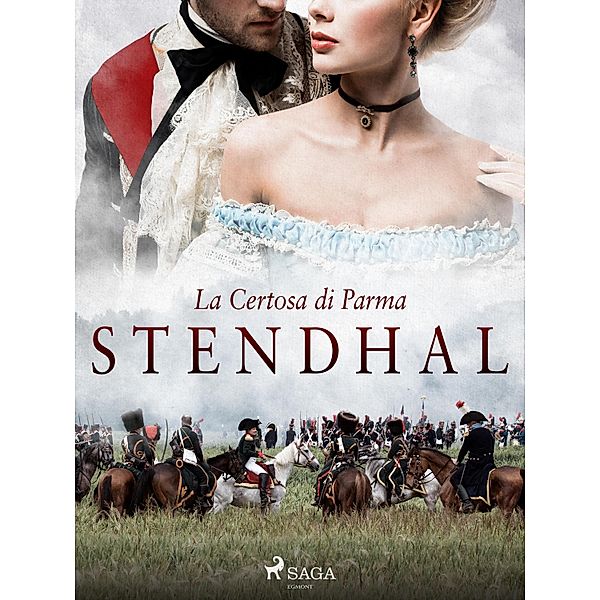 La Certosa di Parma / Classici dal mondo, Stendhal