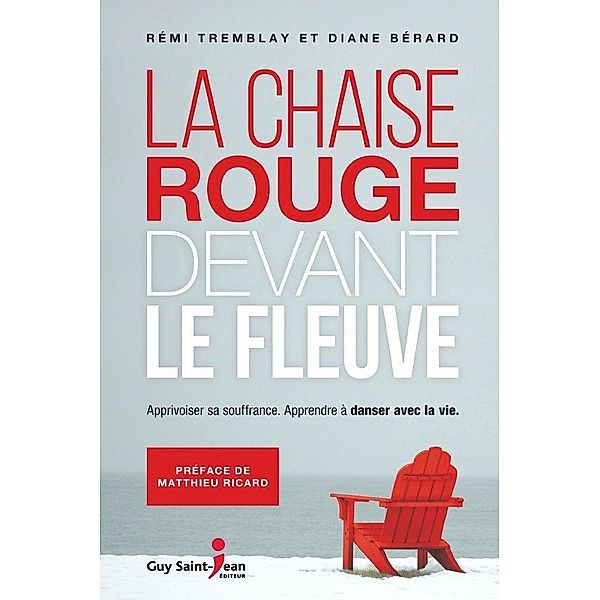 La chaise rouge devant le fleuve, Tremblay Remi Tremblay