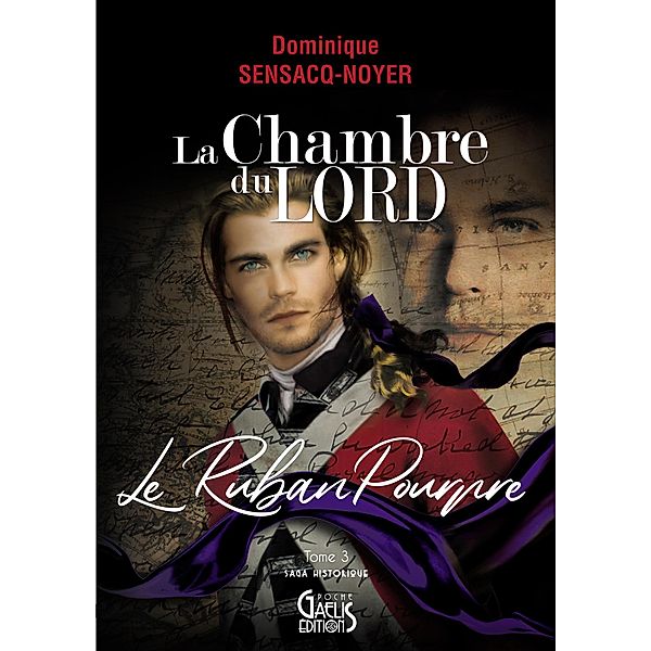 La chambre du Lord - Tome 3, Dominique Sensacq-Noyer