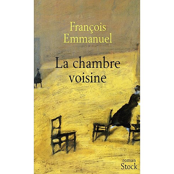 La chambre voisine / La Bleue, François Emmanuel