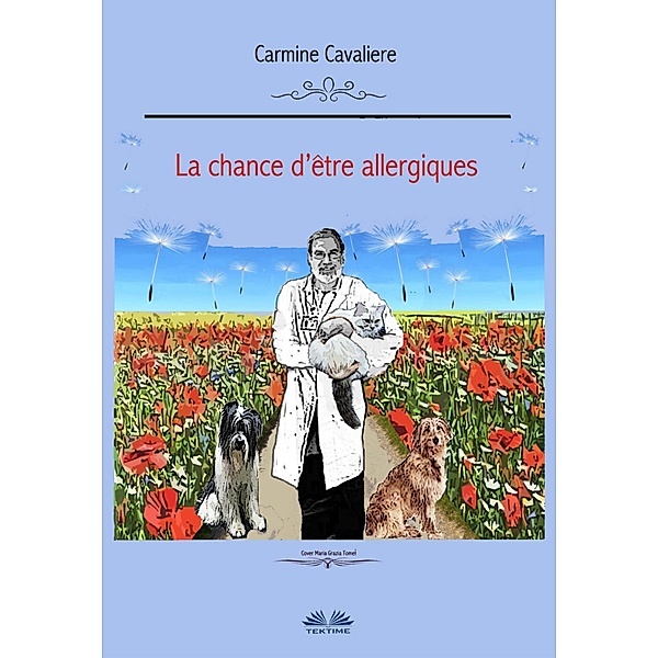 La Chance D'être Allergiques ?, Carmine Cavaliere