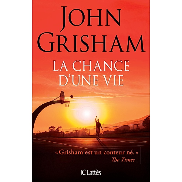 La chance d'une vie / Thrillers, John Grisham