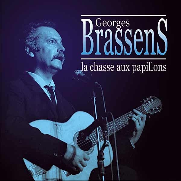 La Chasse Aux Papillons, Georges Brassens