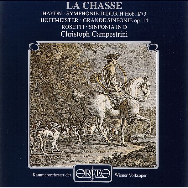 La Chasse:Fanfare/Sinf.73/Grande Sinf.Op.14/+, Campestrini, Owv