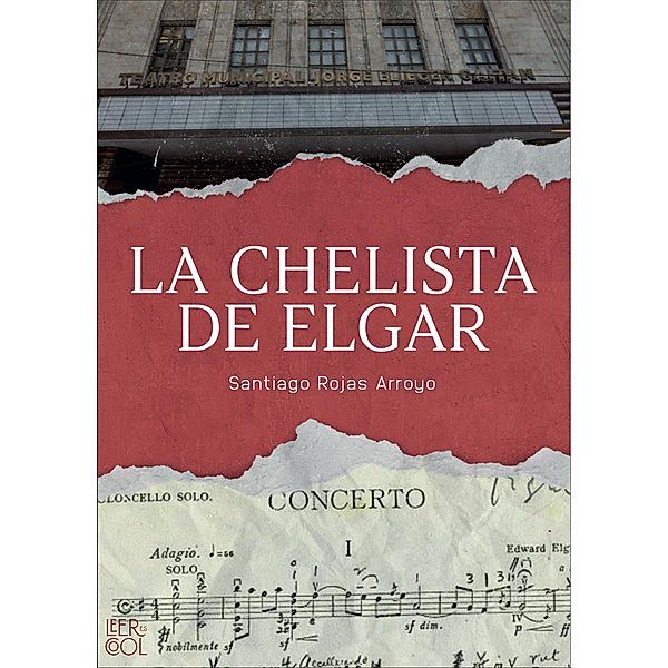 La chelista de Elgar, Santiago Rojas Arroyo