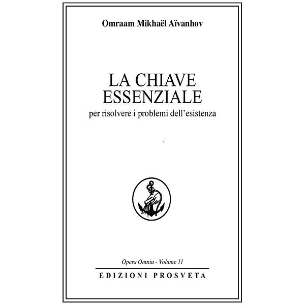 La chiave essenziale, Omraam Mikhaël Aïvanhov