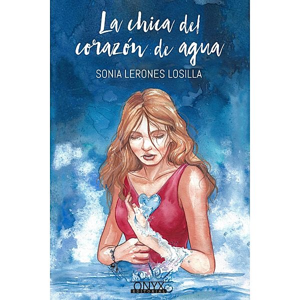 La chica del corazón de agua, Sonia Lerones Losilla